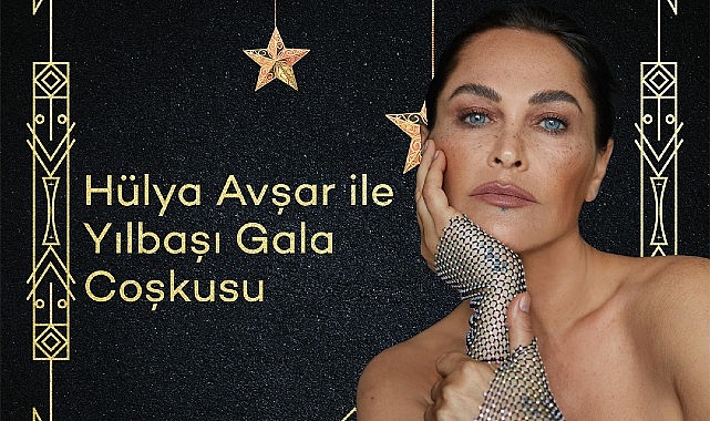 Hülya Avşar ile 2025 yılına merhaba demek için düzenlenen muhteşem