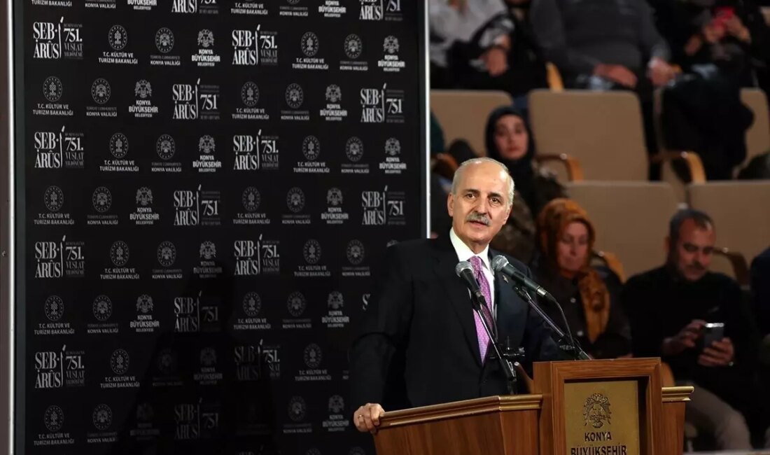 TBMM Başkanı Numan Kurtulmuş, Mevlana Anma Töreni'nde yaptığı açıklamalarla Mevlana'nın
