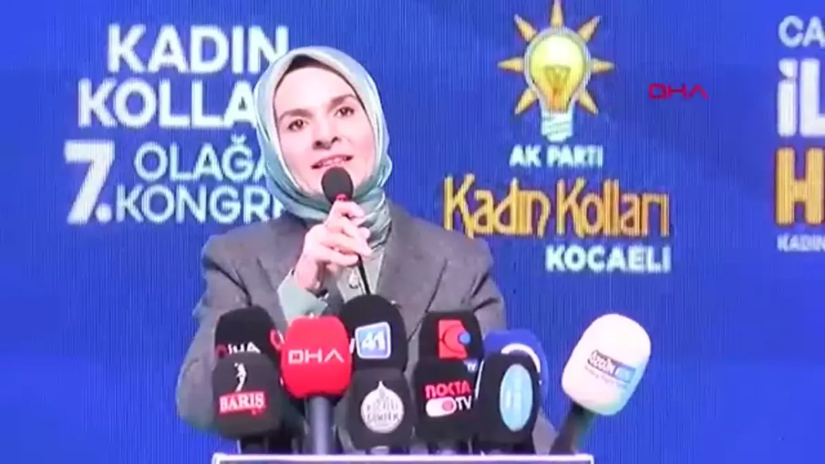 Aile ve Sosyal Hizmetler Bakanı Göktaş, Kocaeli Kadın Kolları Kongresi'nde