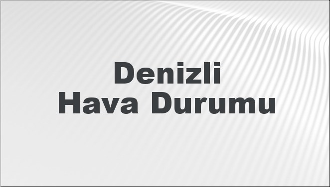 Denizli'nin 14-16 Ocak 2025 tarihleri arasındaki hava durumu tahminini keşfedin.