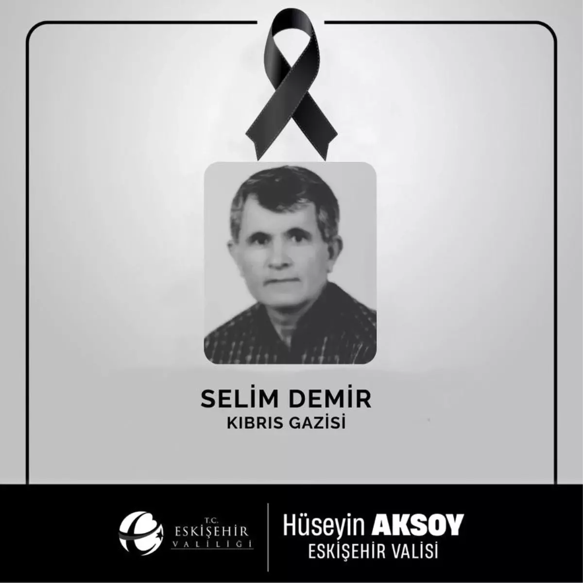 Eskişehir Valisi, Kıbrıs Gazisi Selim Demir'in vefatı dolayısıyla taziye mesajı