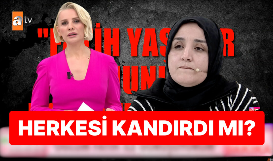 Fatih Aydın'ın kayboluşu, ailesinin ve Esra Erol'un mücadele dolu serüvenini