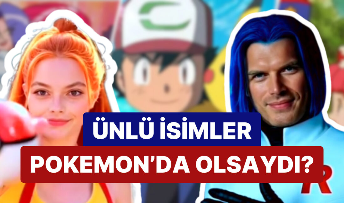 Pokémon'un Türk ünlülerle yeniden yorumlanmasıyla eğlenceli bir yolculuğa çıkın! Ünlü