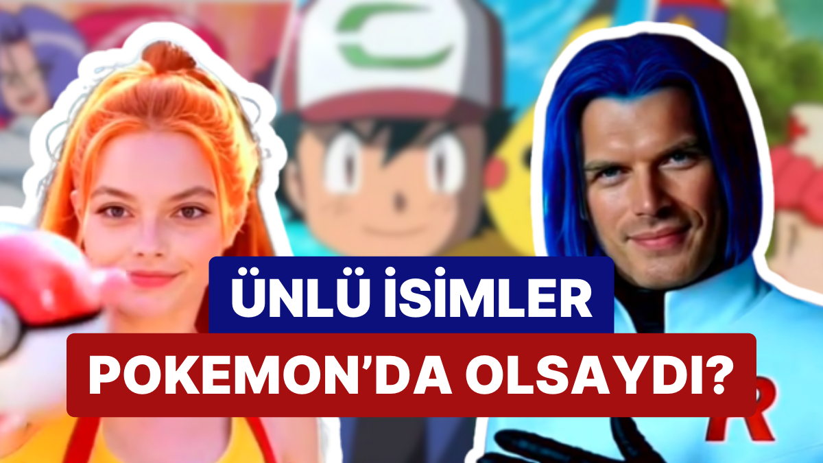 Pokémon'un Türk ünlülerle yeniden yorumlanmasıyla eğlenceli bir yolculuğa çıkın! Ünlü