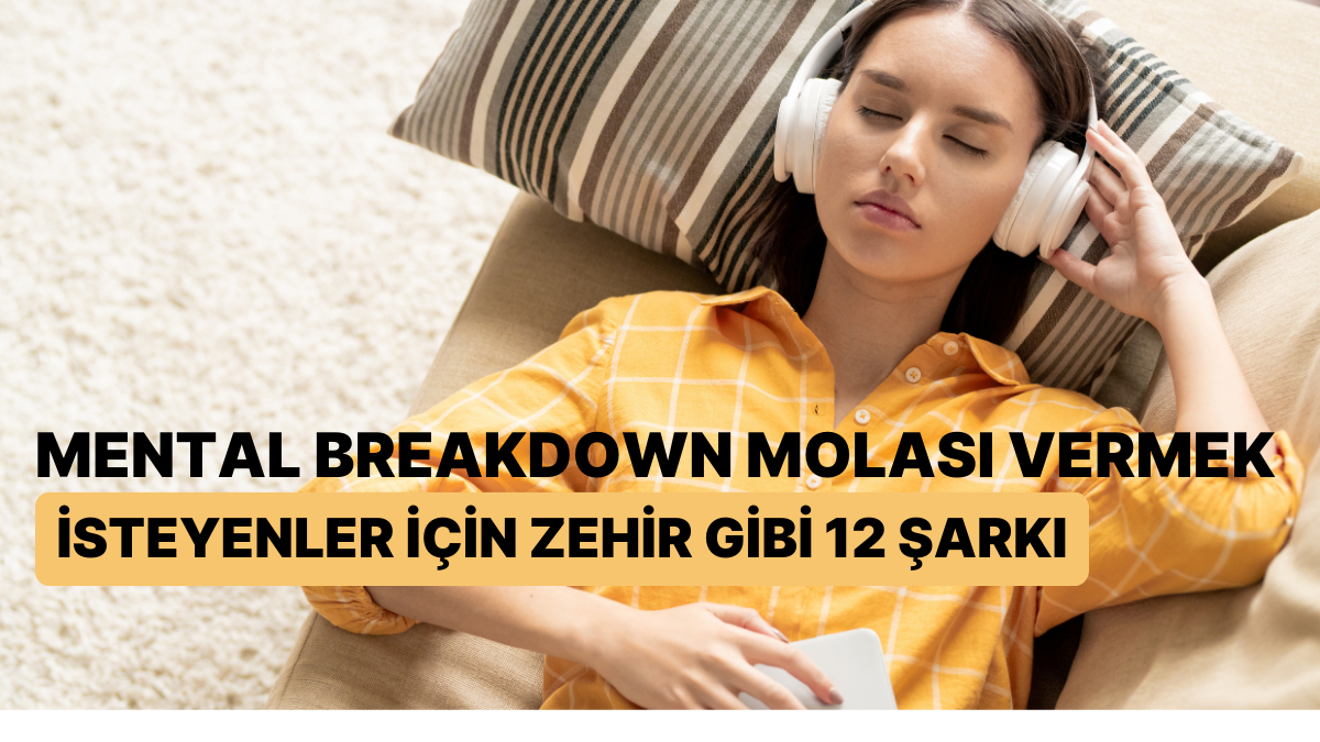 Ruhunuzu dinlendirecek 12 şarkıyla huzur dolu bir yolculuğa çıkın. Bu