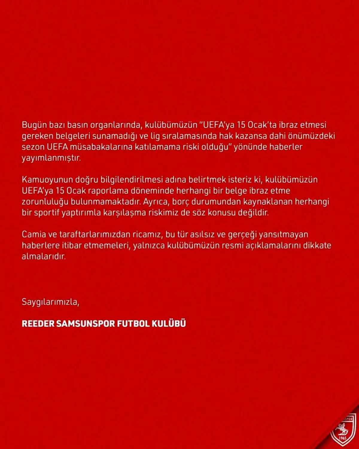 Samsunspor, UEFA ile ilgili yaptığı açıklamada, kulübün uluslararası arenadaki hedefleri