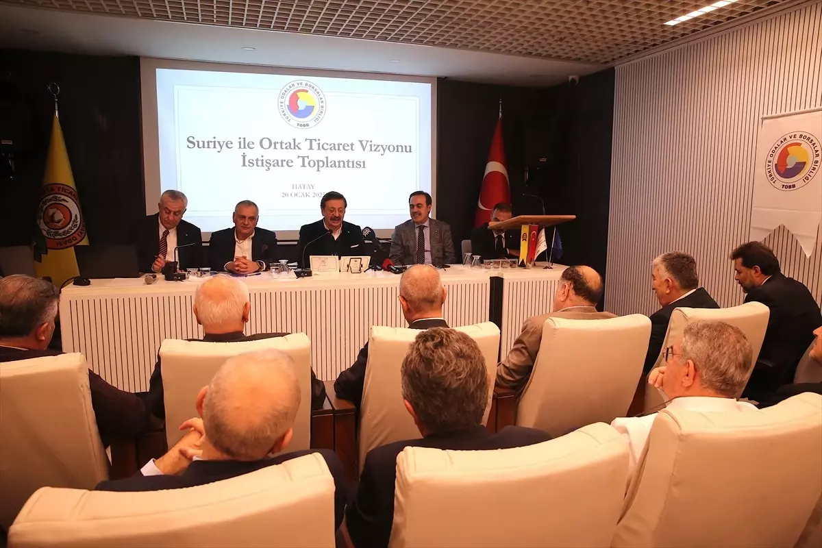 TOBB Başkanı Rifat Hisarcıklıoğlu, Suriye ile ticaretin geleceğine dair vizyonunu