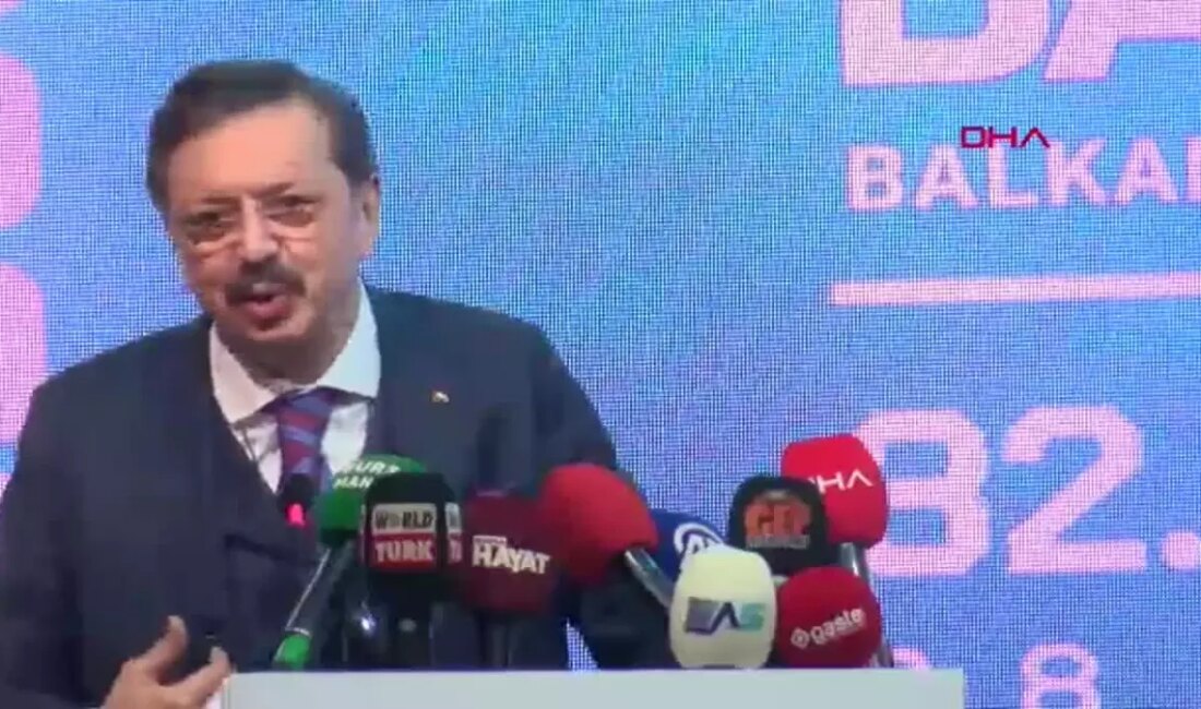 TOBB Başkanı Rifat Hisarcıklıoğlu, Balkan ülkeleri ile ticari ilişkilerin güçlendirilmesi