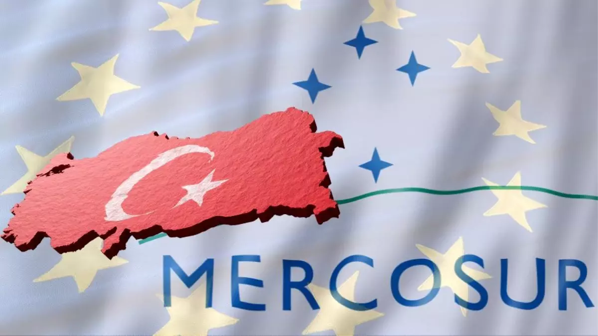 Türkiye'nin gümrük vergileri, AB-MERCOSUR anlaşmasının ekonomik etkileri ve ticaret politikaları