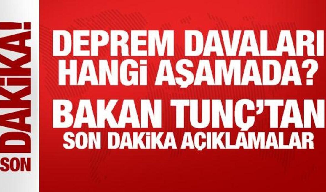 Adalet Bakanı Yılmaz Tunç, deprem bölgesindeki davalar hakkında önemli açıklamalarda