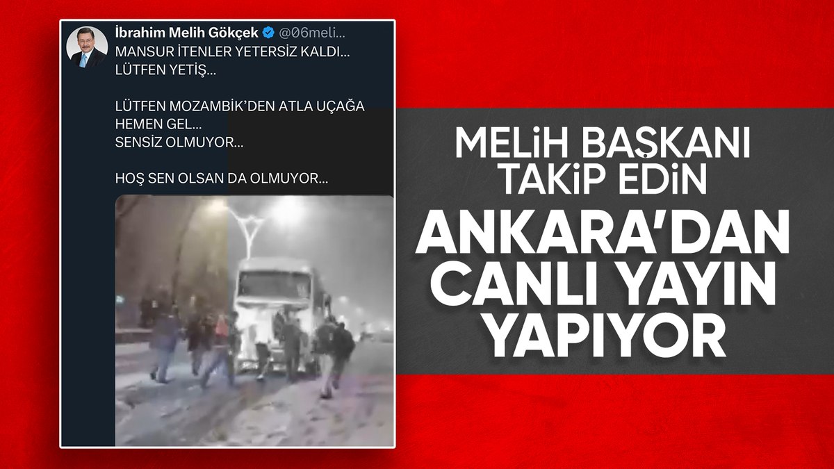 Eski Ankara Büyükşehir Belediye Başkanı Melih Gökçek, kar yağışıyla birlikte