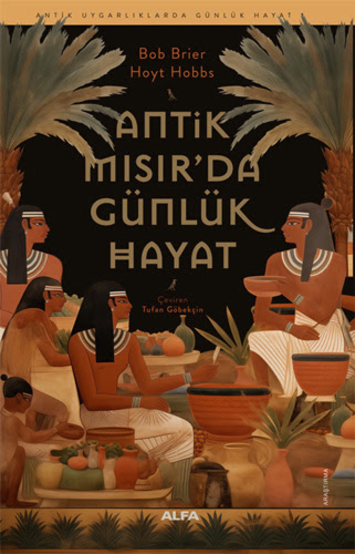 Antik Uygarlıklarda Günlük Hayat: Maya, Yunan, Roma ve Mısır