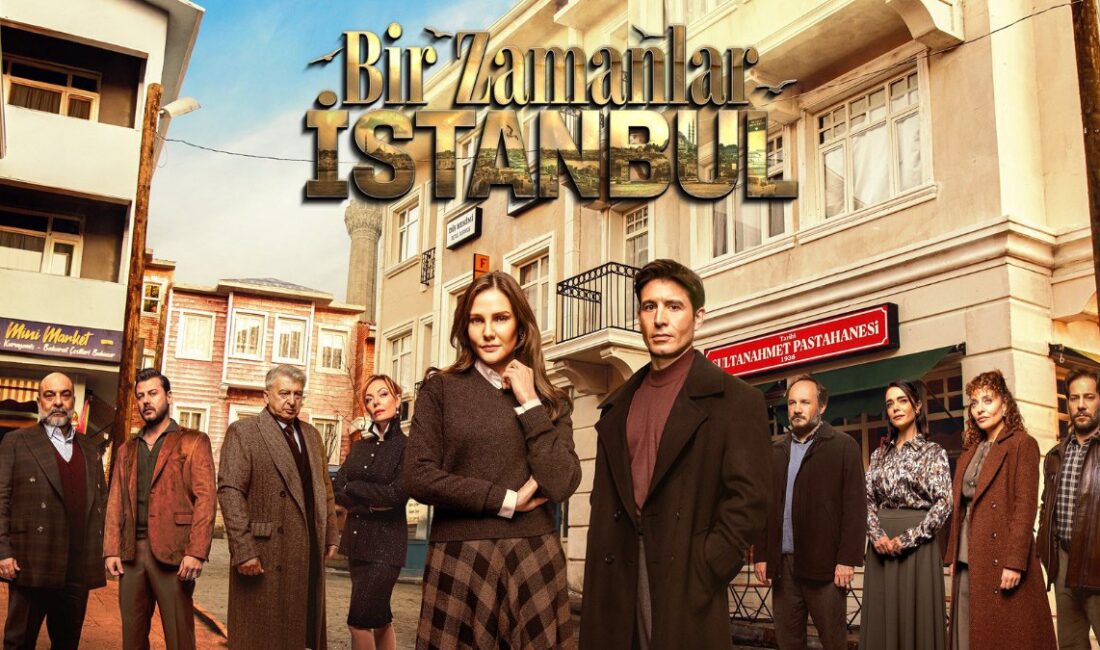 "Bir Zamanlar İstanbul" dizisi ile 90'lı yılların büyülü İstanbul'una yolculuğa