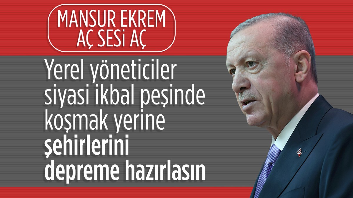 Cumhurbaşkanı Erdoğan, deprem felaketi sonrası yerel yönetimlere kritik uyarılarda bulundu.