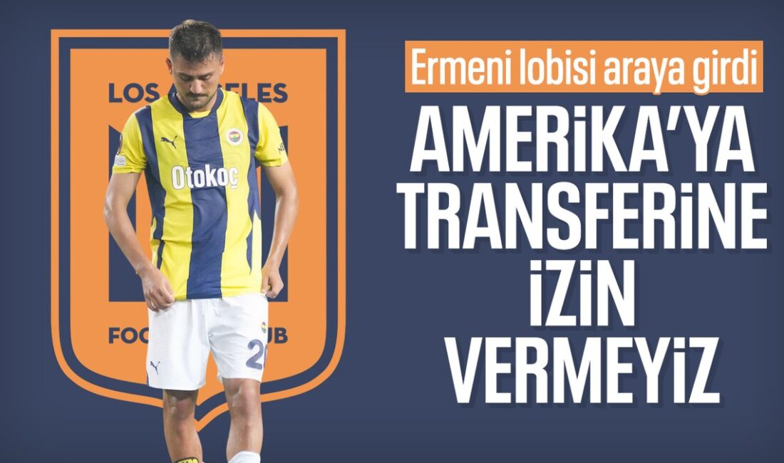 Los Angeles Ermeni topluluğu üyeleri, Cengiz Ünder’in transfer edileceği haberlerinden