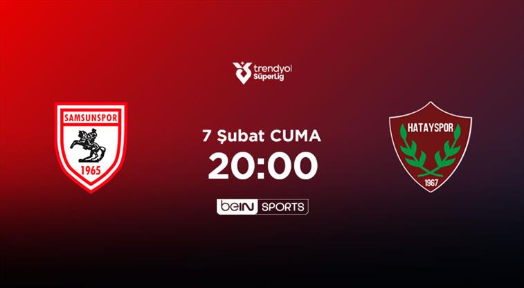 BEKLENEN 11 LER | Reeder Samsunspor Atakaş Hatayspor