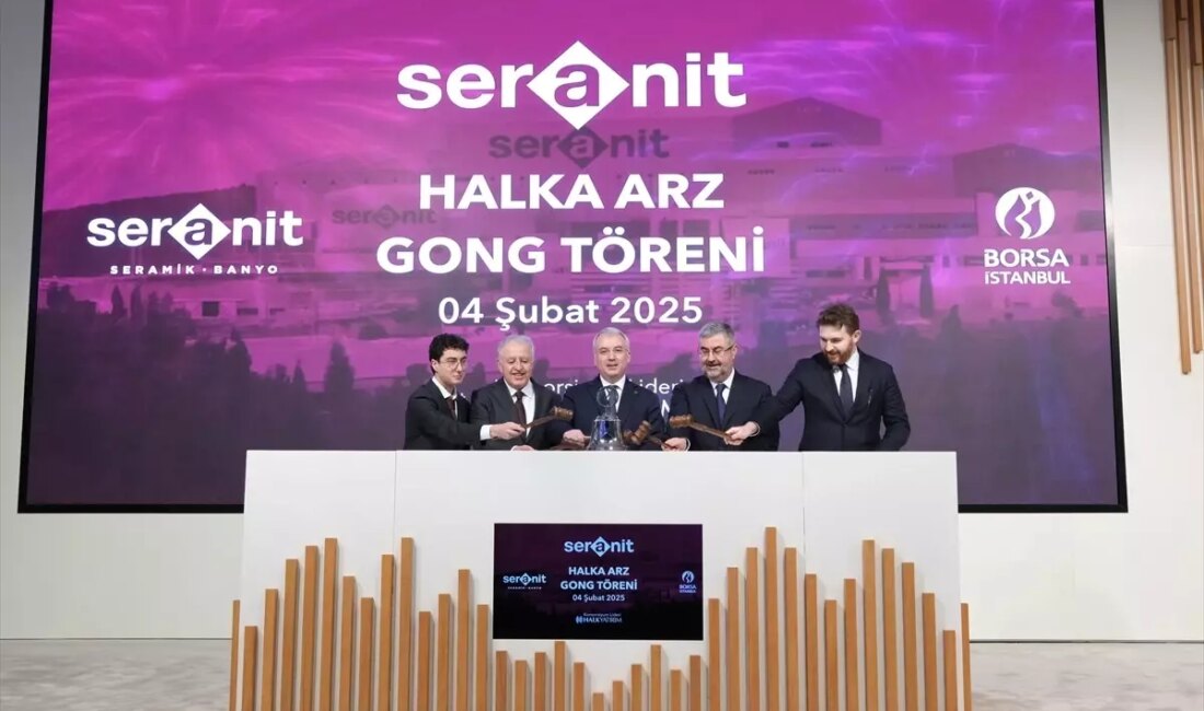 Seranit, Borsa İstanbul'da işlem görmeye başladı. Bu önemli gelişme, şirketin