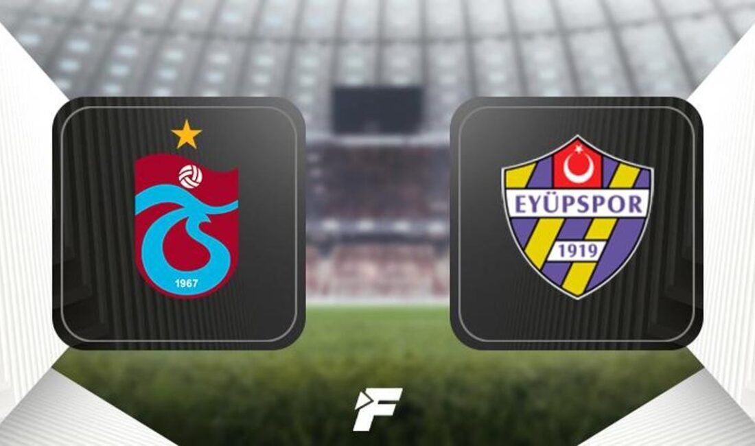 Trabzonspor ile Eyüpspor arasındaki maçın detaylarını ve gelişmelerini keşfedin. Hangi