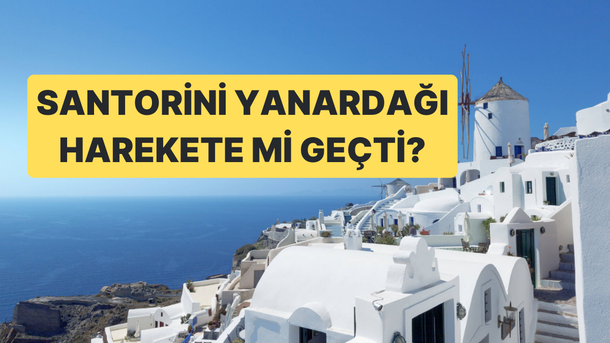Yanardağların durumu üzerine Türkiye ve Santorini'deki güncel değerlendirmeleri keşfedin. Bu