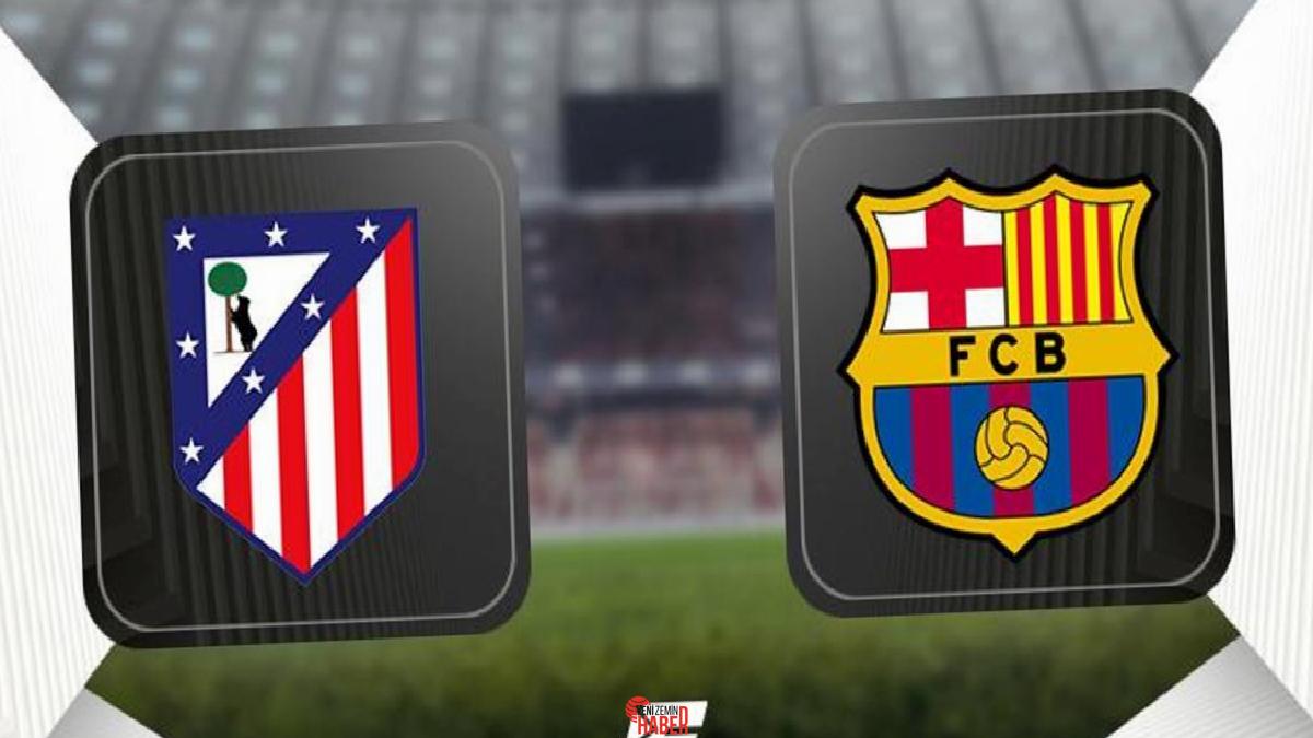İspanya LaLiga'nın 28. hafta mücadelesinde Atletico Madrid, Barcelona'yı konuk ediyor.