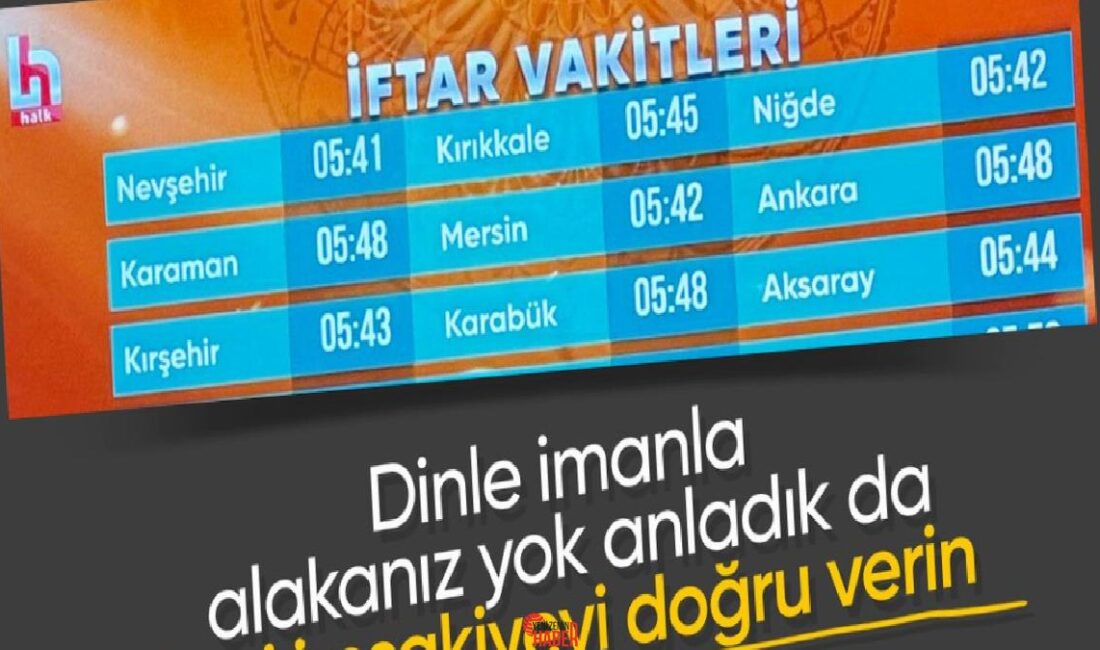 Ramazan ayı kapsamında ekranlara kentlerin imsak vakitleri getirilirken, yayınlanan tablonun