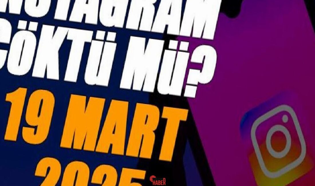 19 Mart 2025'te Instagram'da yaşanan erişim meşakkati bugün (20 Mart