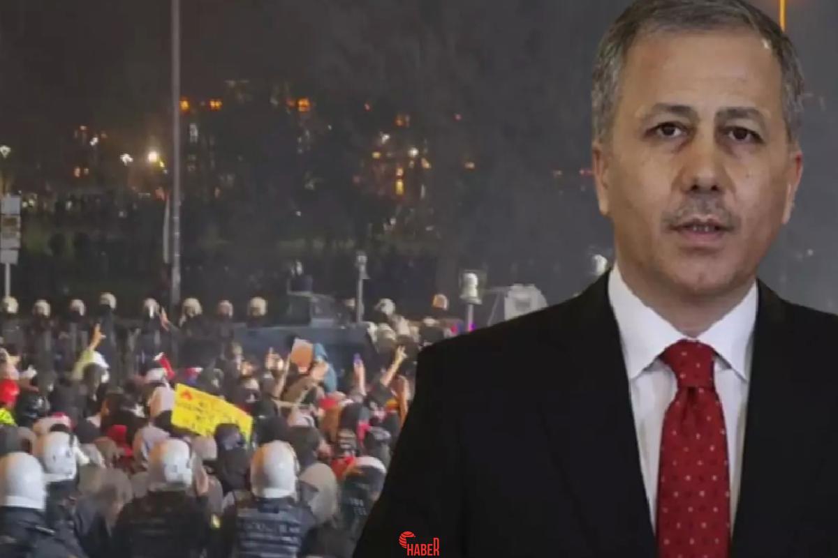 İçişleri Bakanı Ali Yerlikaya, Saraçhane'de dün akşam gerçekleşen protesto gösterileri