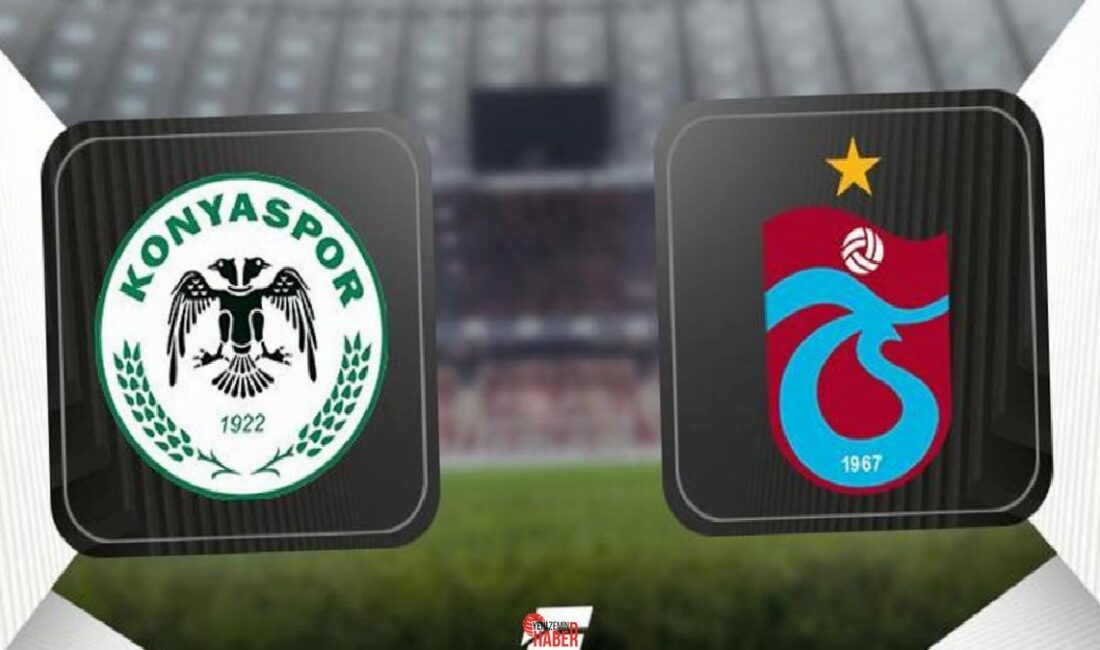 Trendyol Harika Lig'in 26. haftasında Trabzonspor, Konyaspor'a konuk olacak. Son