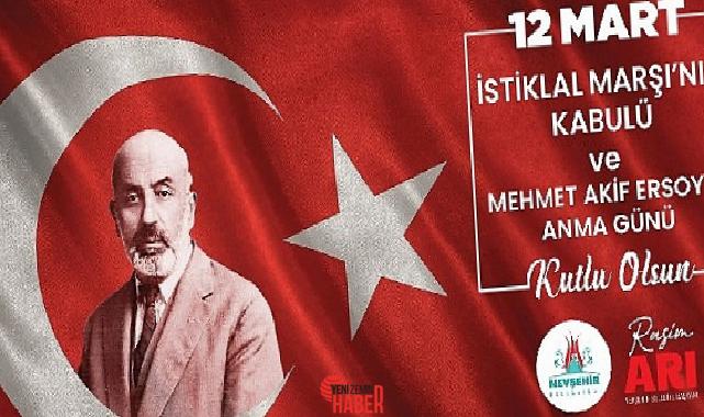 Nevşehir Belediye Başkanı Rasim Arı, 12 Mart İstiklal Marşının kabulü