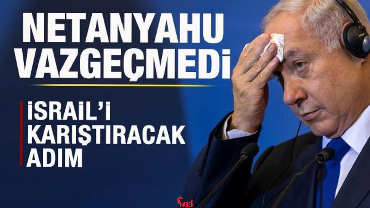 İsrail Başbakanı Binyamin Netanyahu, Yüksek Mahkeme'nin dondurma kararına rağmen iç