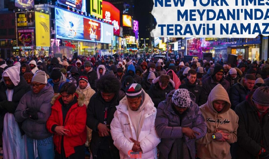 ABD'nin New York eyaletinde bulunan ünlü Times Meydanı, Ramazan ayının