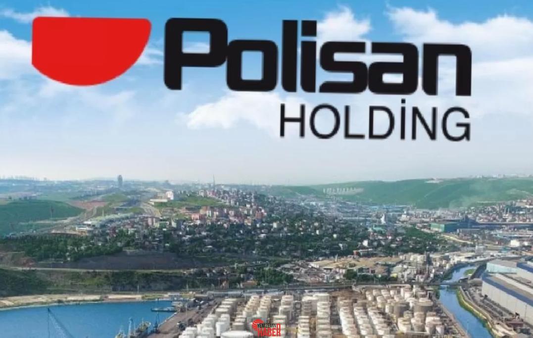 Kimya, boya, liman işletmeciliği ve gayrimenkul dallarında faaliyet gösteren Polisan Holding,