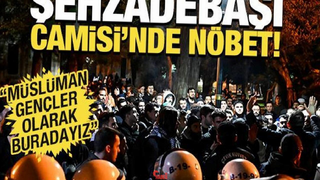 Fatih'teki Şehzadebaşı Camisi'nde toplanan bir küme, Saraçhane'de düzenlenen müsaadesiz şovlarda
