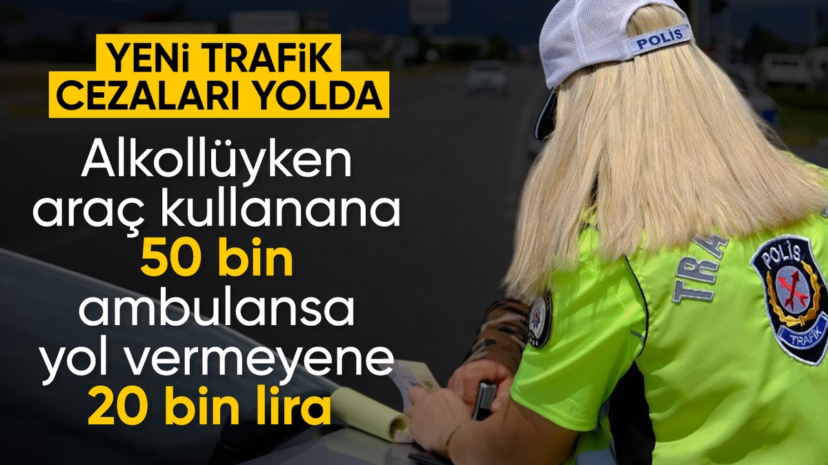 Yeni yargı paketinin, trafikte güvenliği tehlikeye atan şoförlere yönelik ağır