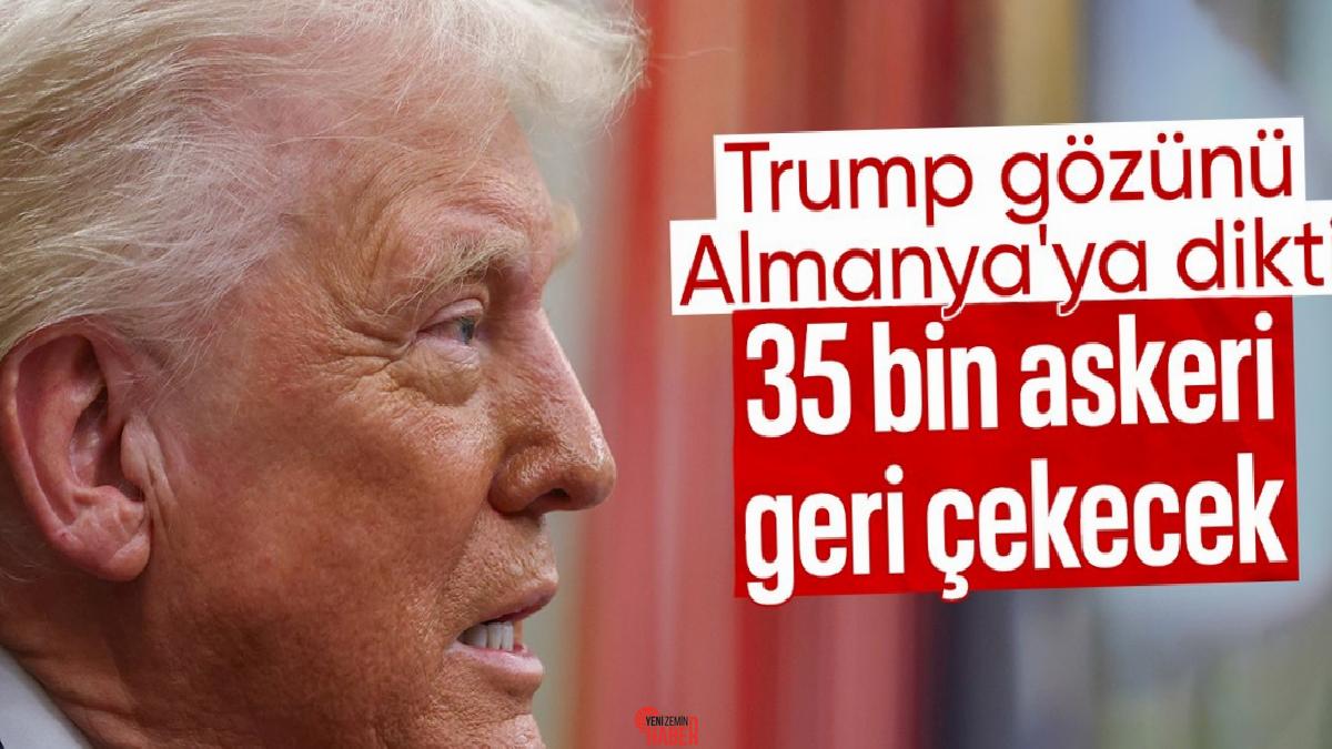 İngiliz The Telegraph gazetesine göre ABD Başkanı Donald Trump, Almanya'daki