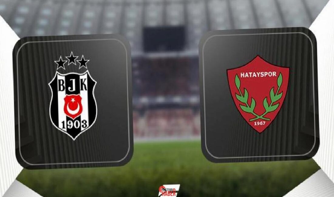 Muhteşem Lig'de 33. haftanın açılışında Beşiktaş sahasında Hatayspor ile karşı