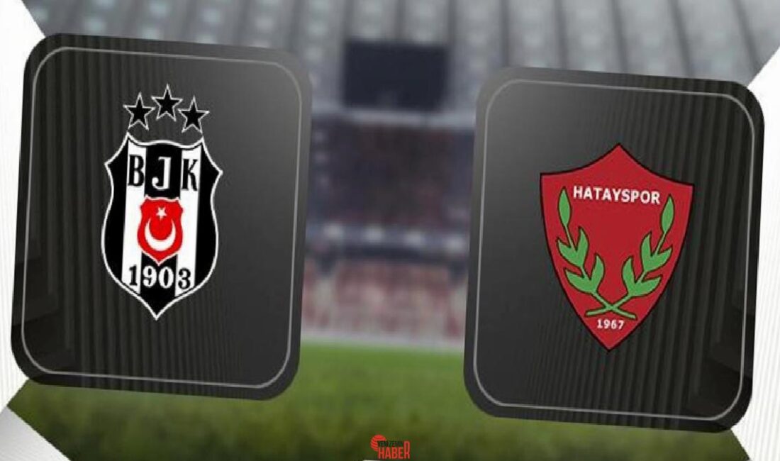 Üstün Lig'de 33. haftanın açılışında Beşiktaş sahasında Hatayspor ile karşı