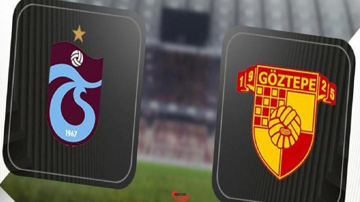 Ziraat Türkiye Kupası yarı finalinde Trabzonspor alanında Göztepe ile karşı