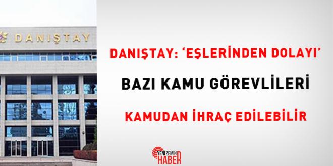 Danıştay, subay eşinin FETÖ ile temaslı aksiyonları nedeniyle davacının kamu
