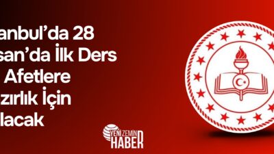İstanbul’daki tüm resmi ve özel okullarda, 28 Nisan Pazartesi günü