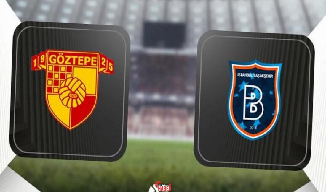 Süper Lig'de 33.haftanın kapanış maçıda Göztepe, Başaşehir'i konuk ediyor. Müsabaka