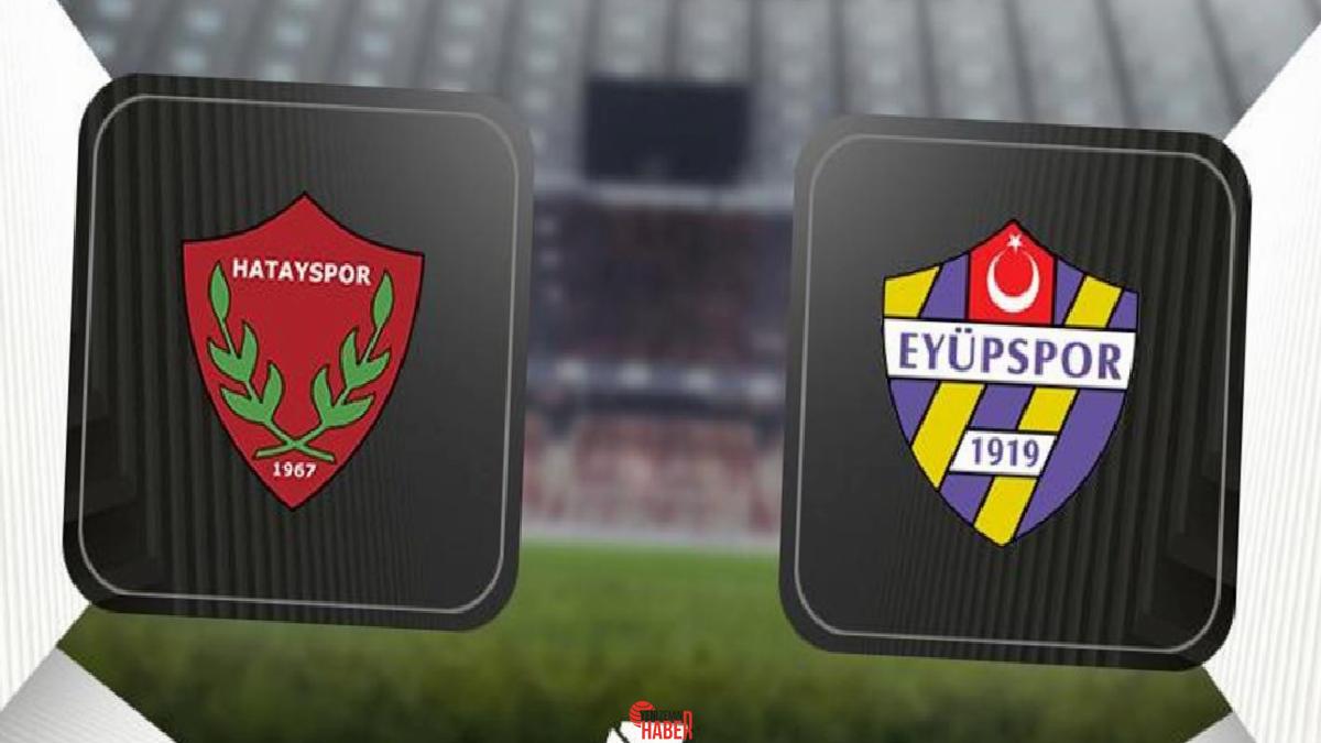 Harika Lig'in 30. haftasında Hatayspor ile Eyüpspor karşı karşıya geliyor.