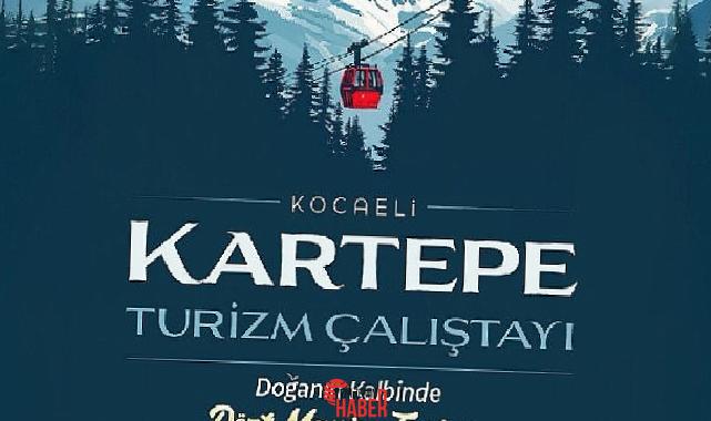 Büyükşehir’in turizm maksatları doğrultusunda kıymetli adımlarından biri olan “Kartepe Turizm