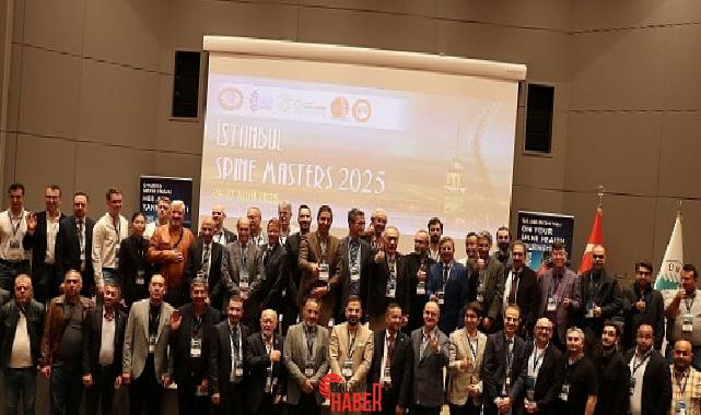 Omurga cerrahisinde dünyanın önde gelen uzmanlarını bir ortaya getiren ‘İstanbul