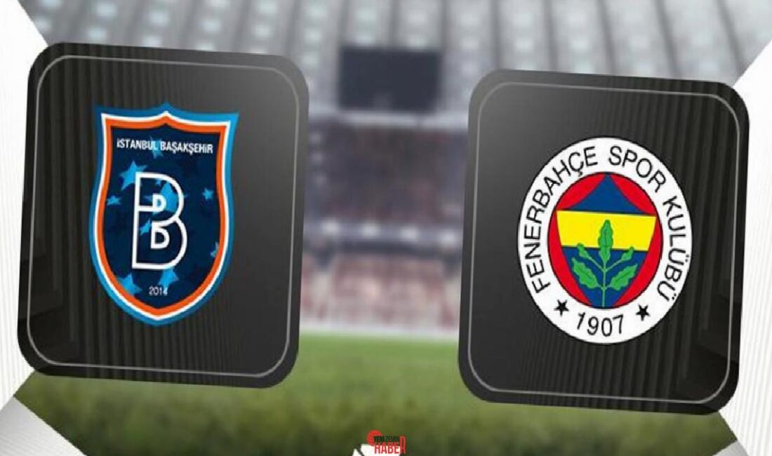 Trendyol Üstün Lig'in 35. haftasında Fenerbahçe,  Başakşehir ile karşı