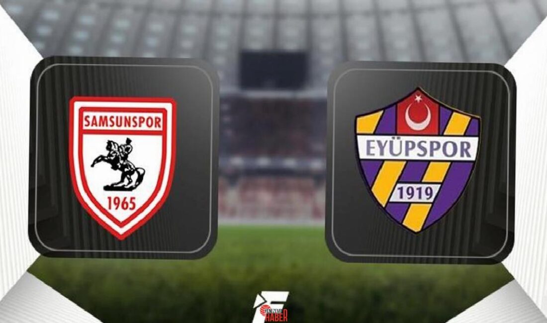 Trendyol Üstün Lig'in 34. hafta mücadelesinde Samsunspor, Eyüpspor'u konuk ediyor.