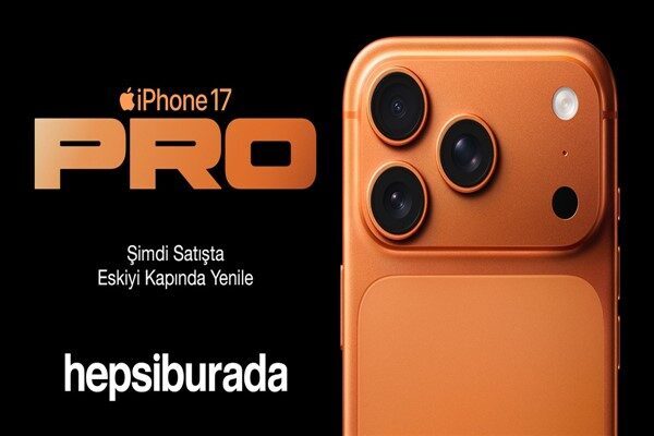 iPhone 17 Pro, iPhone Air ve iPhone 17 Hepsiburada’da teknoloji