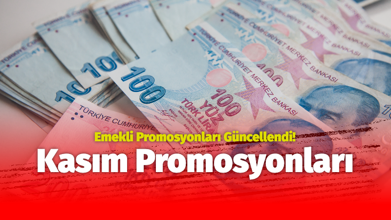 Emekliler Kasım 2025 promosyon kampanyalarını araştırıyor. ING, Yapı Kredi ve